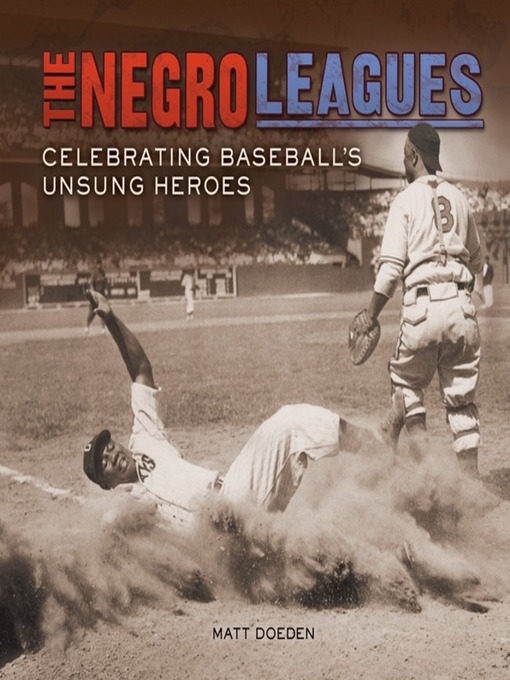 Title details for The Negro Leagues by Matt Doeden - Wait list